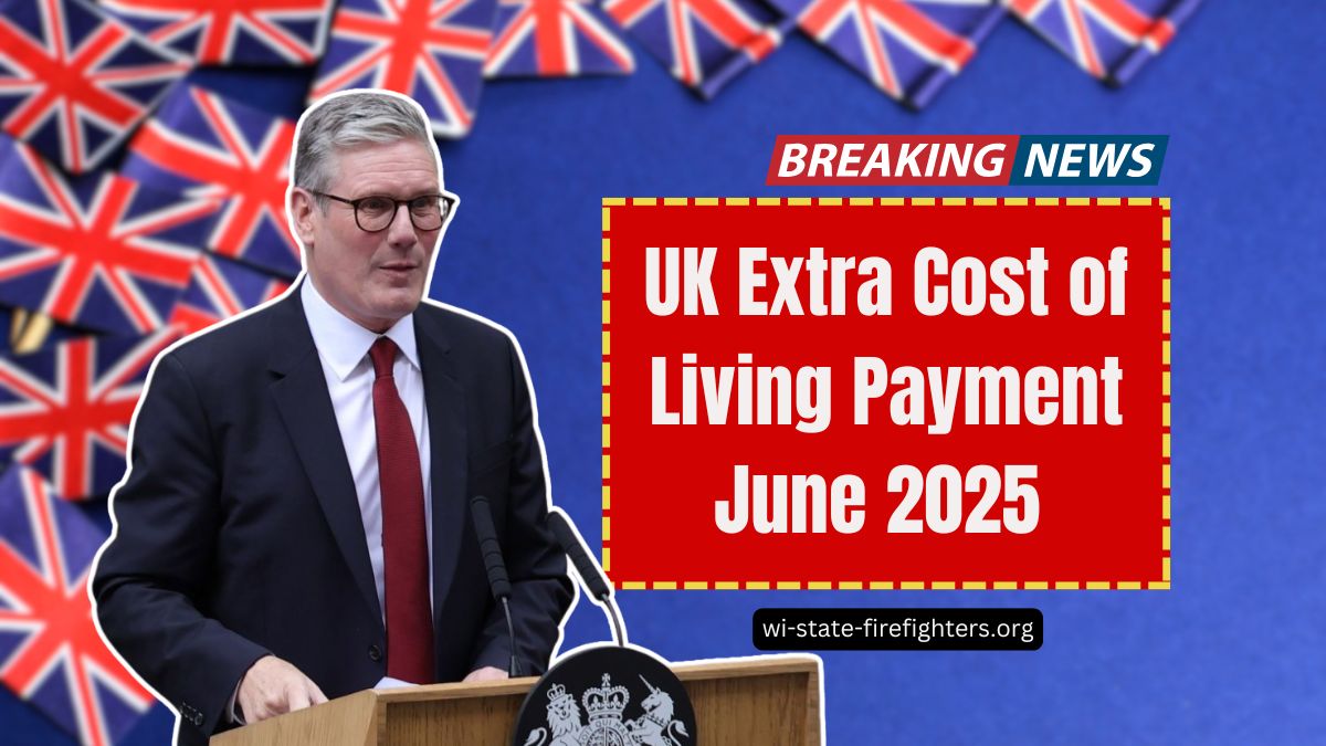 UK Extra Cost of Living Payment June 2025 – DWP Sends Final Support To Eligible Households