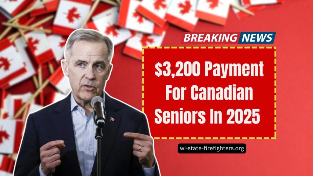 $3,200 Payment For Canadian Seniors In 2025 – Are You Eligible And How to Apply?