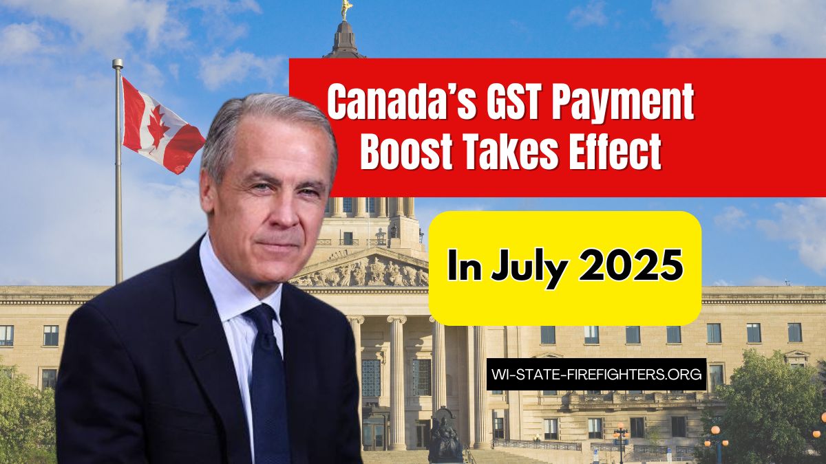 Canada’s GST Payment Boost Takes Effect in July 2025
