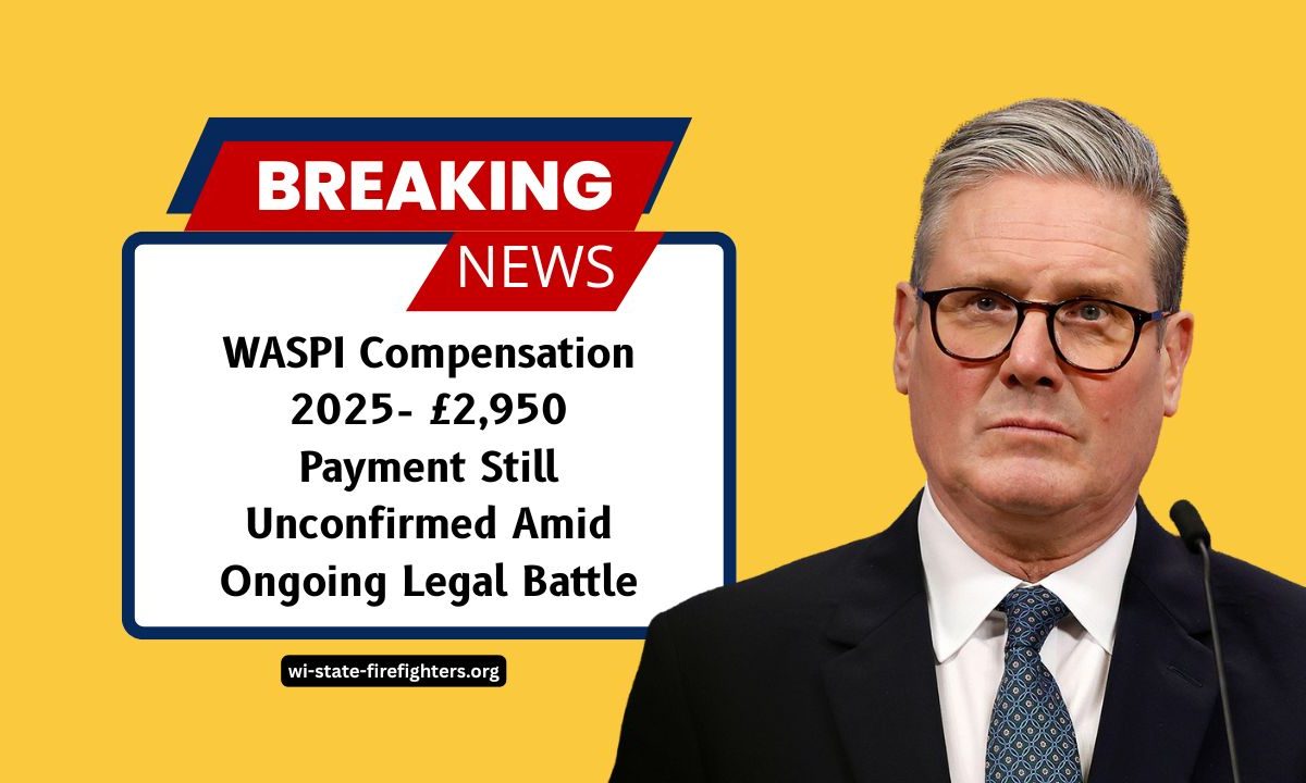 WASPI Compensation 2025- £2,950 Payment Still Unconfirmed Amid Ongoing Legal Battle