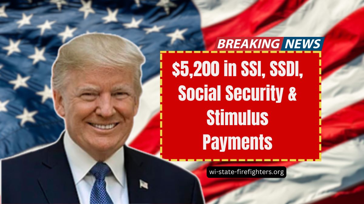 $5,200 in SSI, SSDI, Social Security & Stimulus Payments- Who Qualifies For The 2025 Boost?