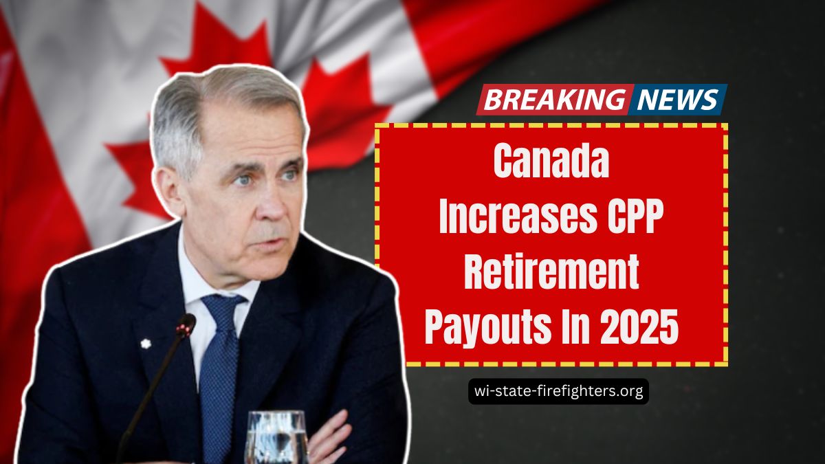 Canada Increases CPP Retirement Payouts In 2025 – New Eligibility And Monthly Amounts Revealed