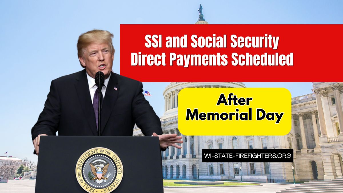 SSI and Social Security Direct Payments Scheduled After Memorial Day